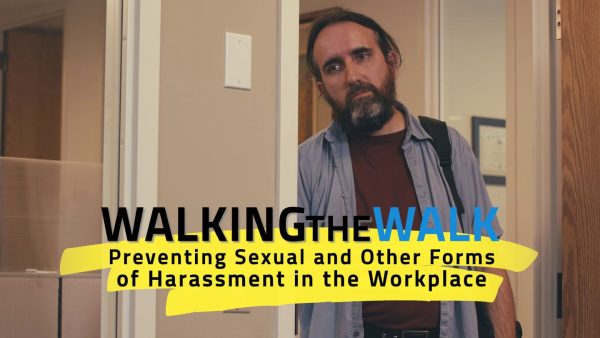 Walking the Walk: Preventing Sexual and Other Forms of Harassment in the Workplace