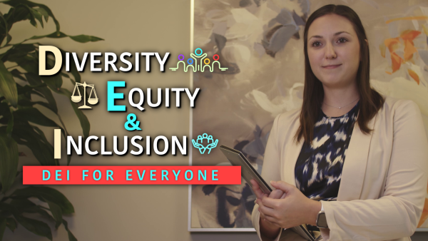 Diversity, Equity & Inclusion: DEI for Everyone
