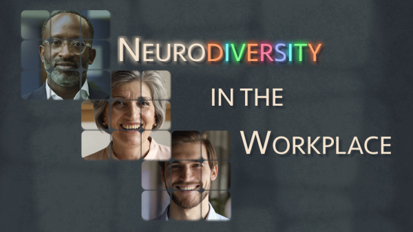 Neurodiversity in the Workplace
