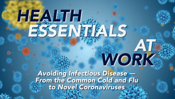 Health Essentials at Work: Avoiding Infectious Disease