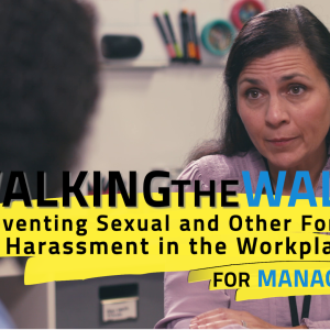 Walking the Walk: Preventing Sexual and Other Forms of Harassment in the Workplace for Managers—for Healthcare (Chicago)